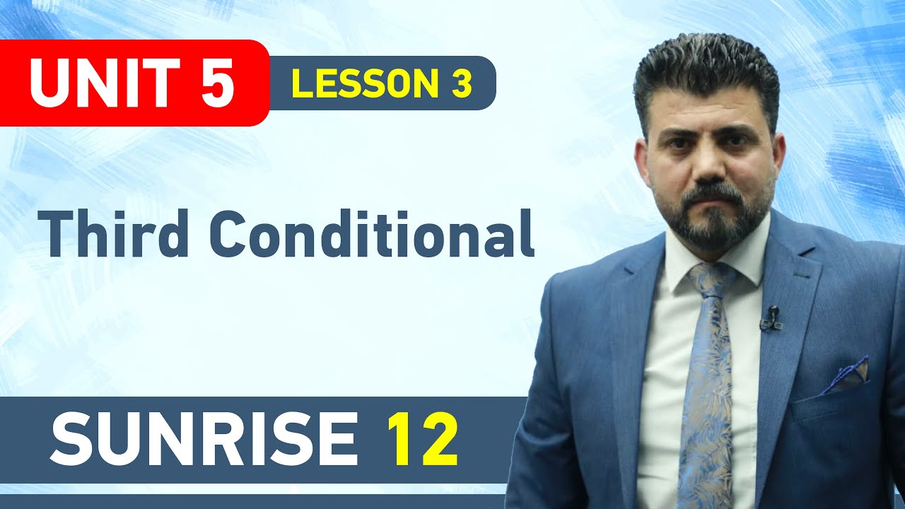 Unit 5: lesson 3 : third conditional