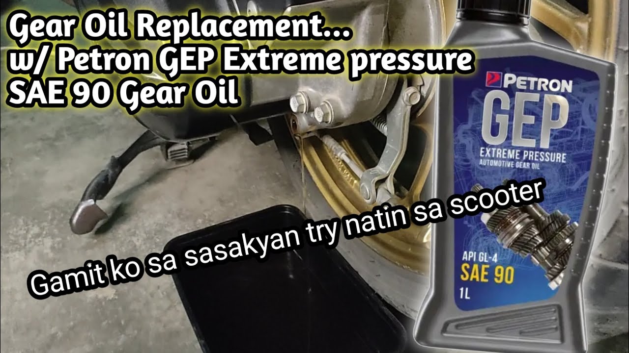 Gear oil change sa scooter gamit ang PETRON GEP SAE-90 gear oil