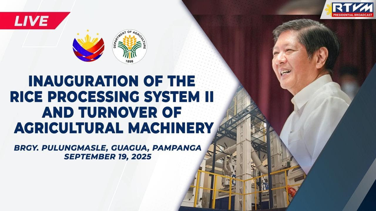 Inauguration of the Rice Processing System (RPS) II and Turnover of Agricultural Machinery