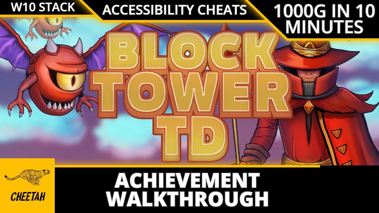 Block Tower TD - Achievement Walkthrough (1000G IN 10 MINUTES) ACCESSIBILITY CHEATS!