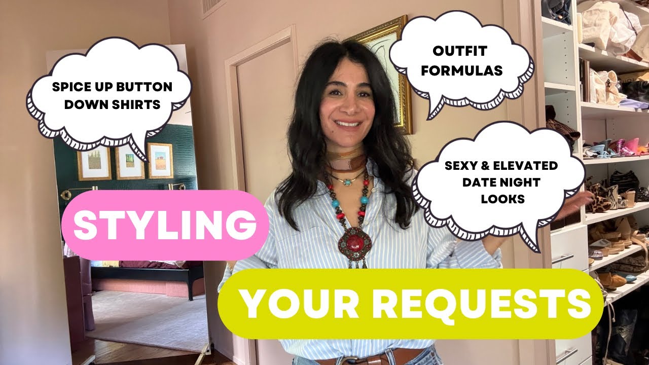STYLING YOUR REQUESTS! 