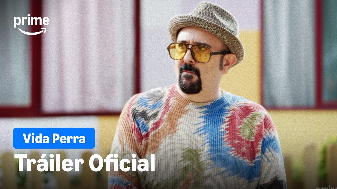 Vida Perra - Tráiler Oficial | Prime Video España