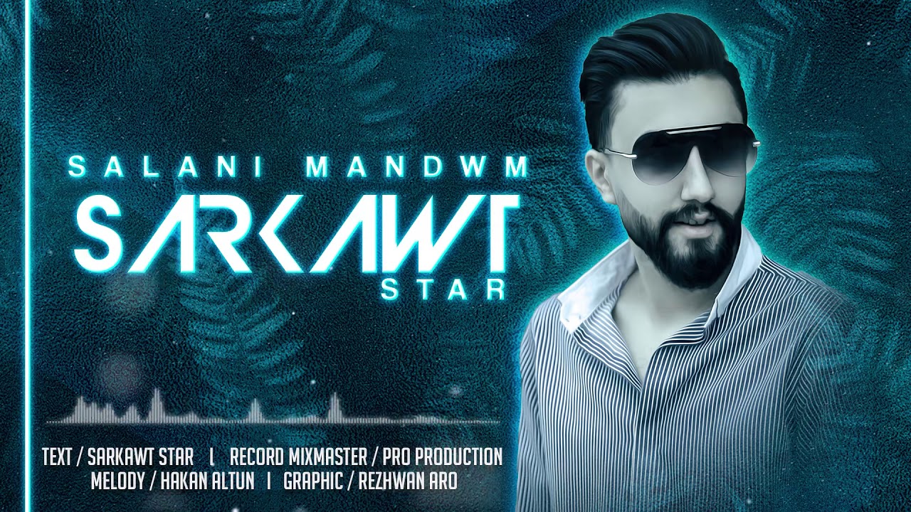 Sarkawt star salani mandwm