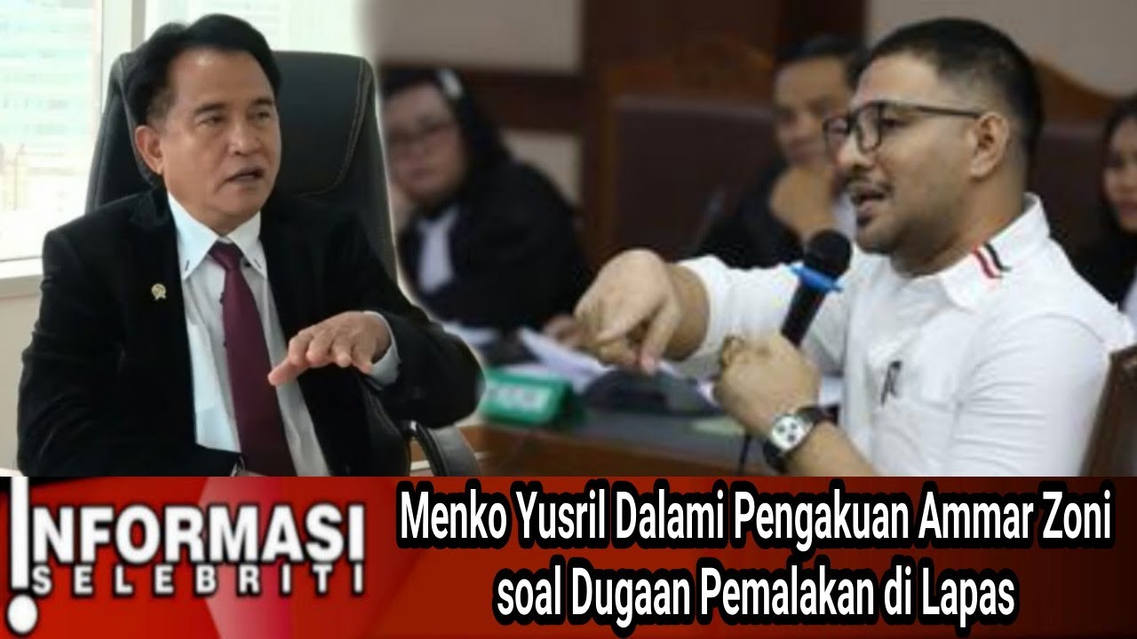 TURUN TANGAN ‼️ Menko Yusril Dalami Pengakuan Ammar Zoni soal Dugaan Pemalakan di Lapas