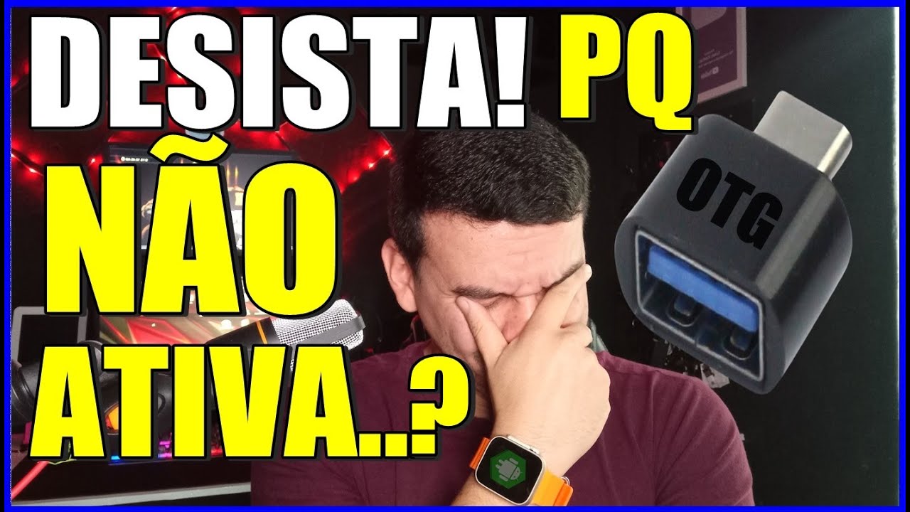 ATIVAR OTG?! MOTIVO PRINCIPAL PORQUE SEU CELULAR NÃO TEM OTG! 2 CONFIGURAÇÕES PARA TENTAR ATIVAR OTG
