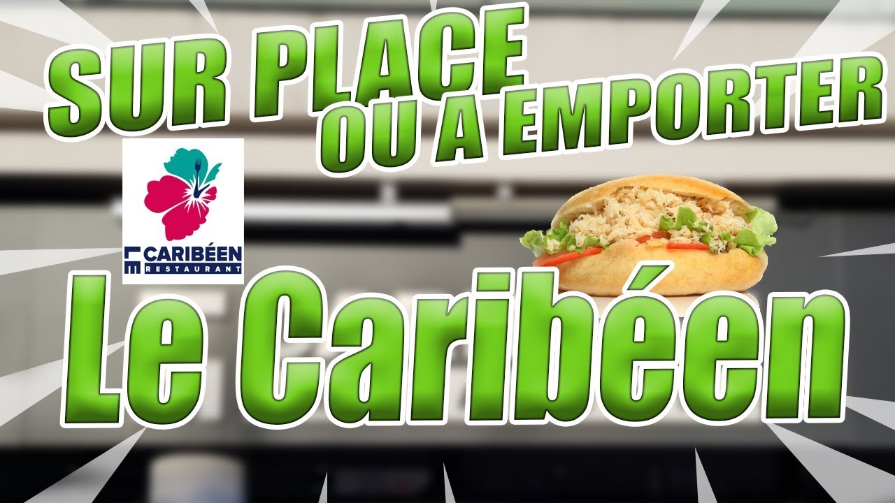 SUR PLACE OU A EMPORTER : LE CARIBÉEN A CACHAN 94 #3