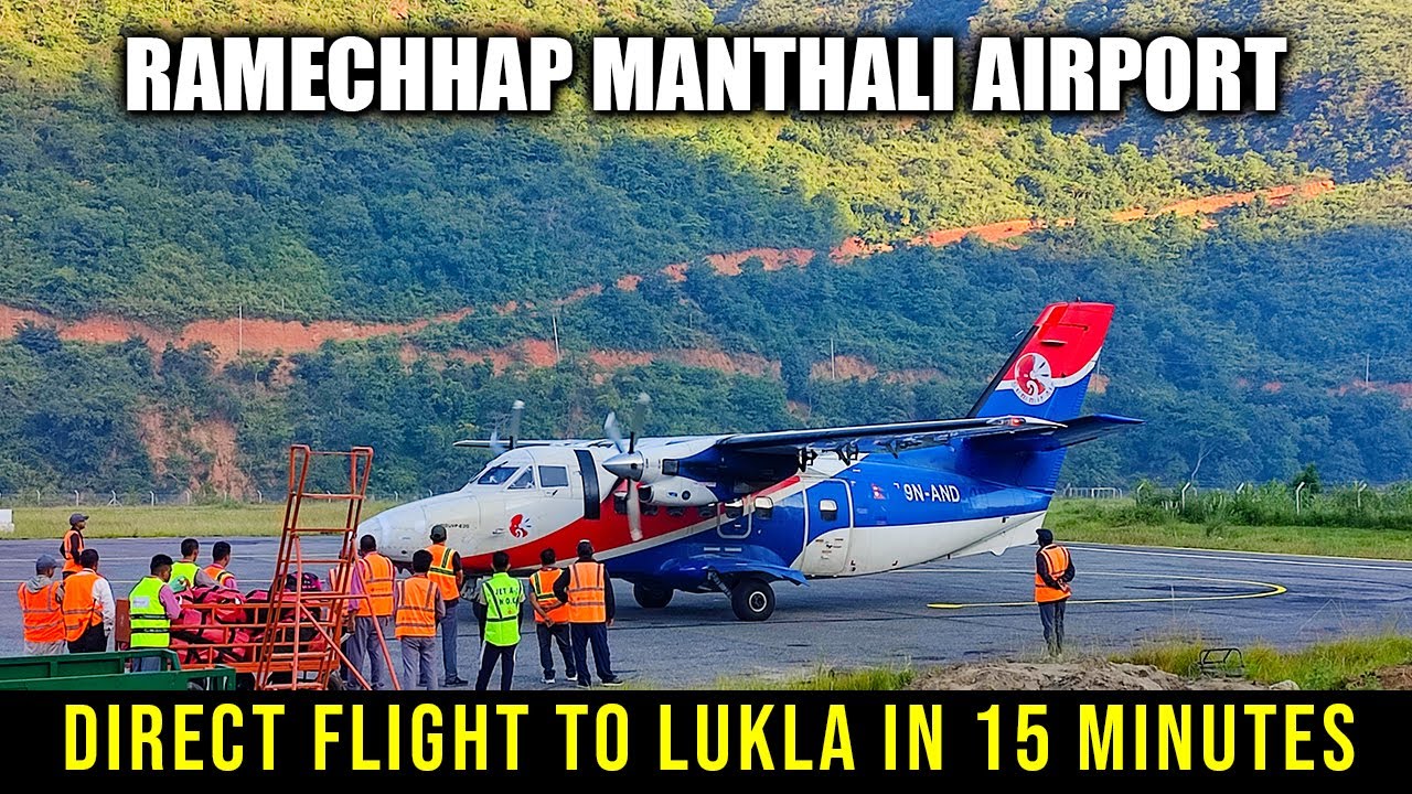 Lukla flight from Ramechhap | Manthali Airport | Ramechhap Manthali Airport Nepal