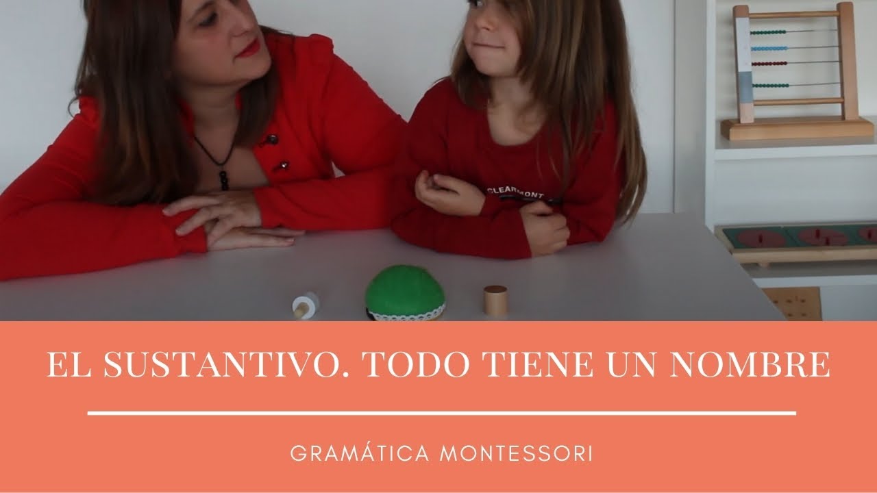 El sustantivo (todo tiene un nombre). Gramática Montessori.