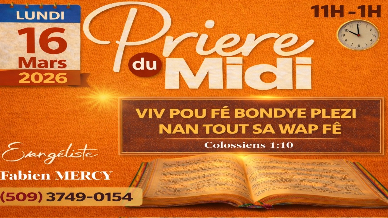 PRIERE MIDI EN DIRECT LUNDI 16 MARS 2026  ► VIV POU FÈ BONDYE PLEZI NAN TOUT SA WAP FÈ