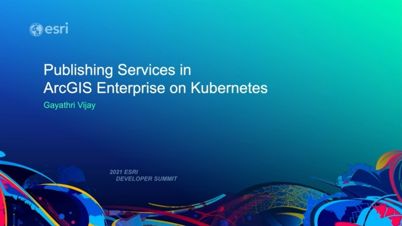 ArcGIS Enterprise on Kubernetes: Technical Concepts