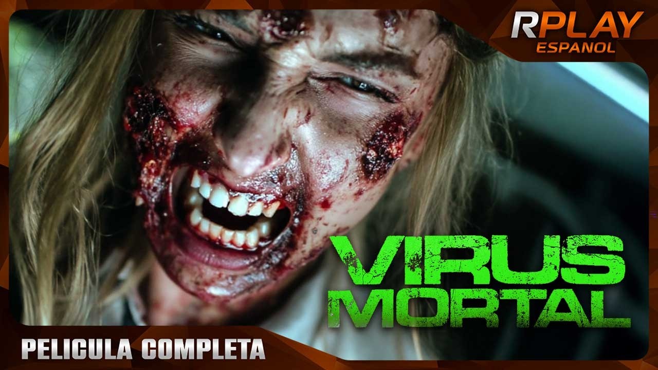 Virus Mortal | Pel&iacute;cula de Suspenso y Terror en Espa&ntilde;ol Latino | RPLAY Pel&iacute;cula Completa