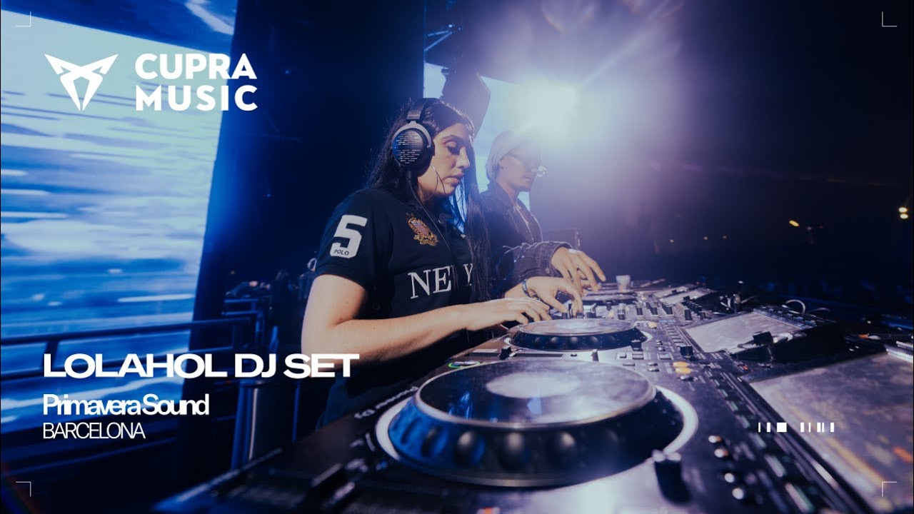 Lolahol DJ Set | CUPRA Pulse at Primavera Sound Barcelona 2025