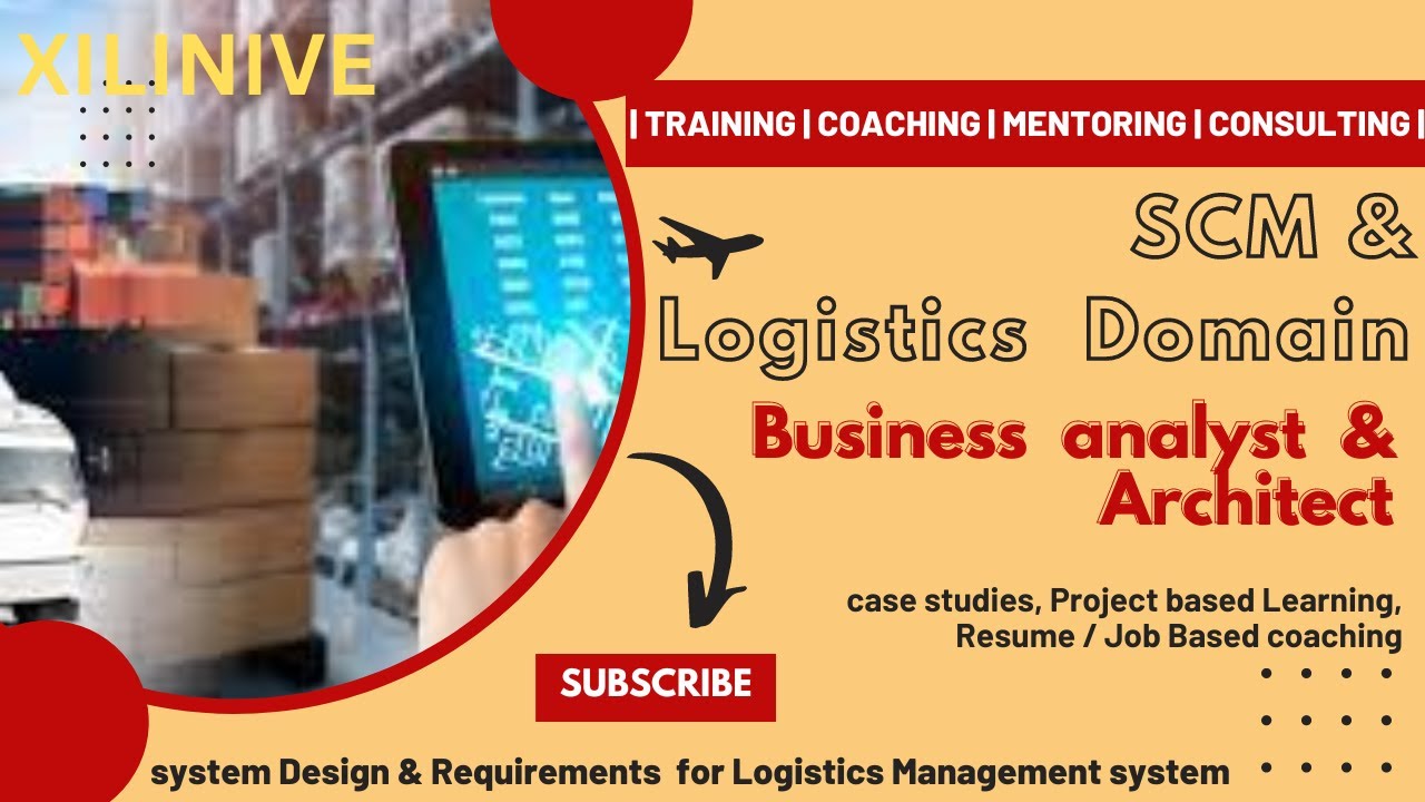 SCM Logistics Domain | system Design | Business analyst | requirements Low Level Design | case study