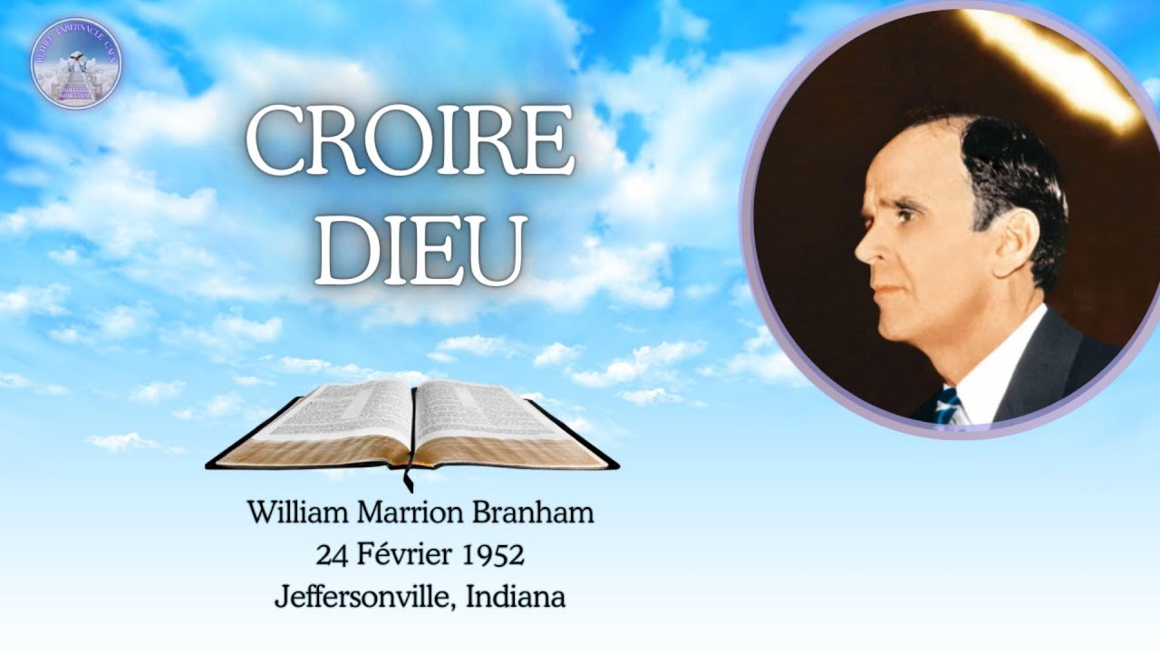 Croire Dieu, William Marrion Branham, 52-0224