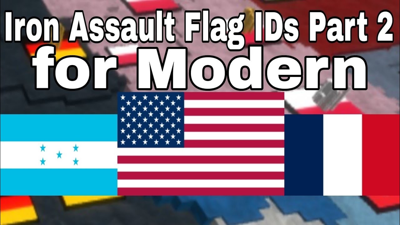 More Modern Map Flag IDs for Iron Assault + Fixed Flags | Roblox Iron Assault