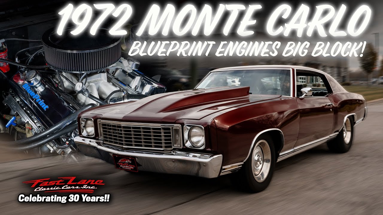1972 Monte Carlo With a  BLUEPRINT ENGINE For Sale at Fast Lane Classic Cars!