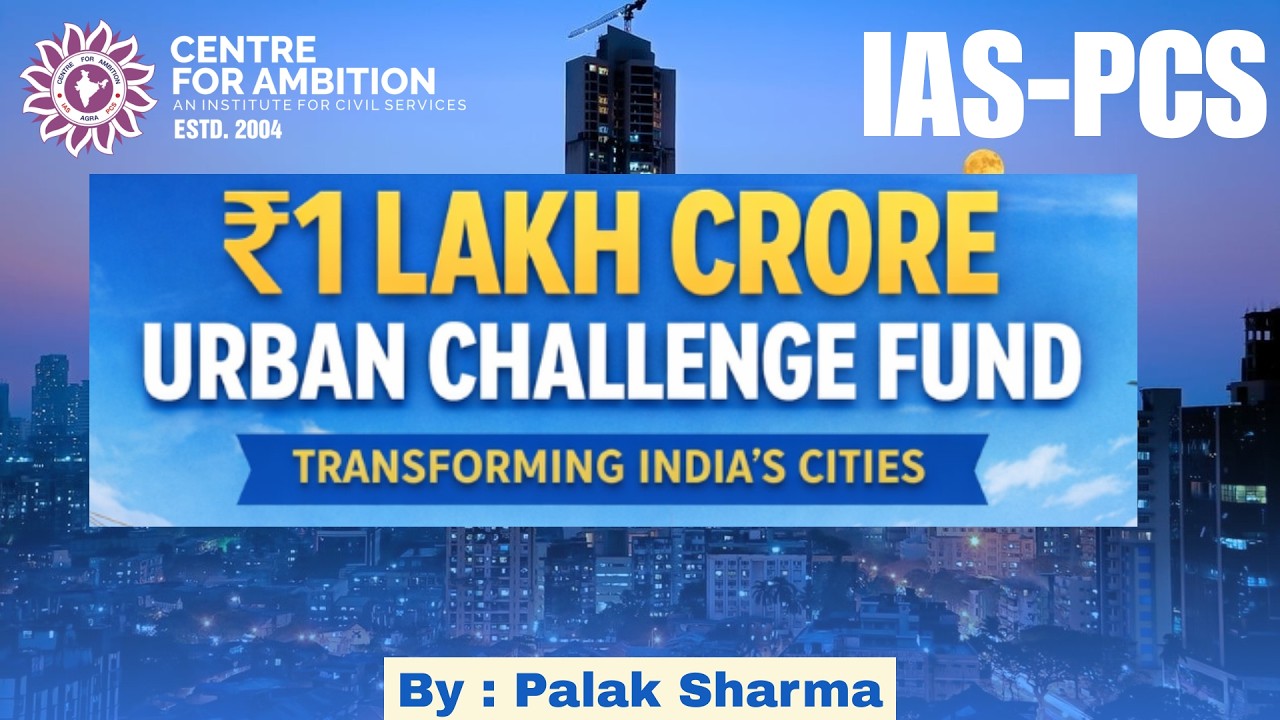 Urban challenge fund | Budget 2026-27 | By Palak Sharma Mam #ias | #PCS | #upsc | #gs |