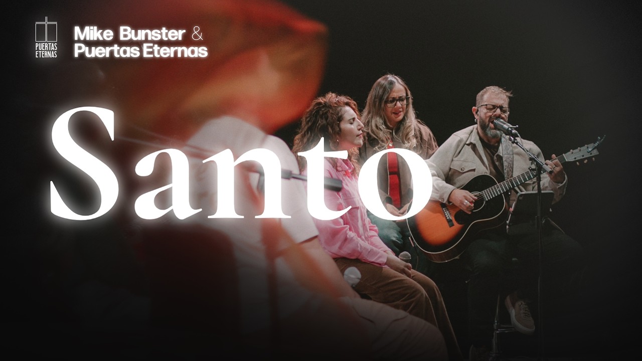 Santo (primicias) - Mike Bunster & Puertas Eternas