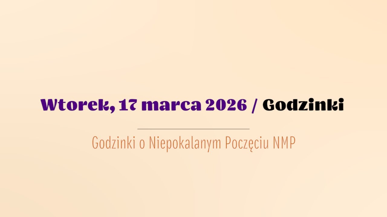#Godzinki | 17 marca 2026