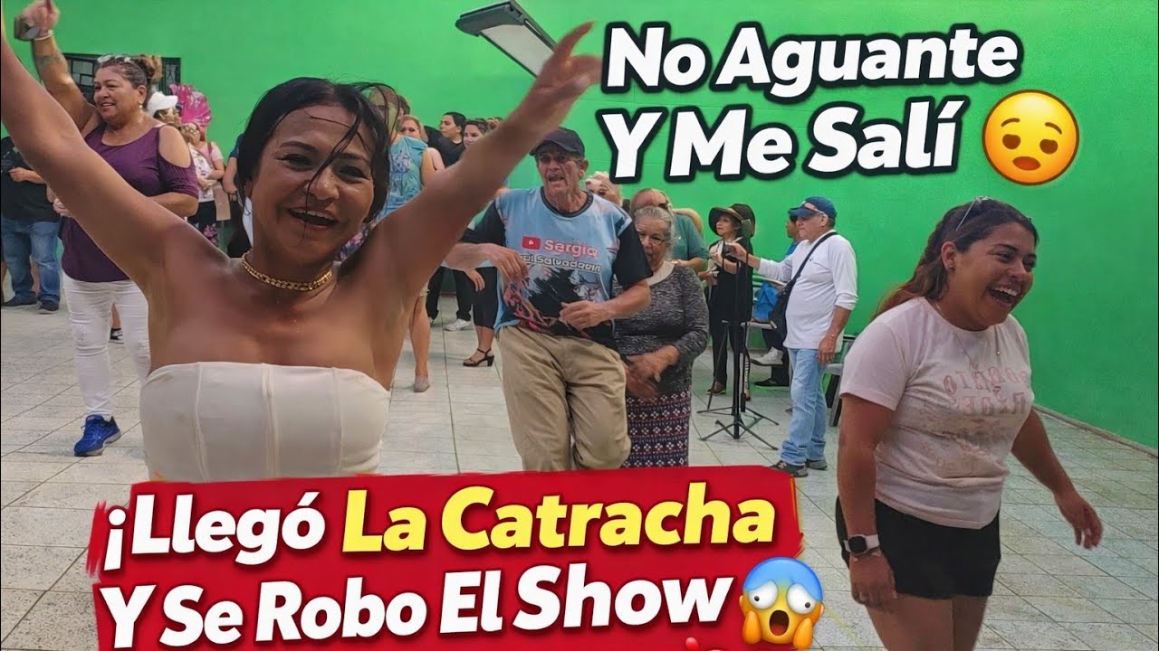 La Catracha Hace Que Me Salga Del Baile 😳 Me Sentí Incomoda Ante Su Belleza 😱‼️