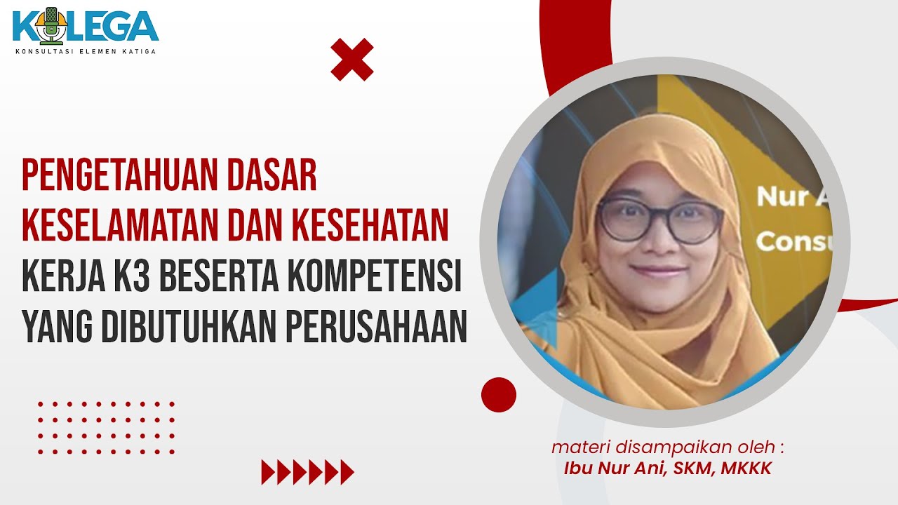 Pengetahuan Dasar Keselamatan dan Kesehatan Kerja K3 Beserta Kompetensi Yang Dibutuh