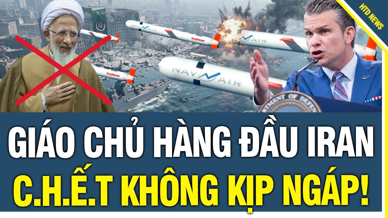 QUÁ HAY! Vừa kêu gọi thánh chiến chống Mỹ, giáo chủ hàng đầu Iran thiệt mạng trong đợt không kích