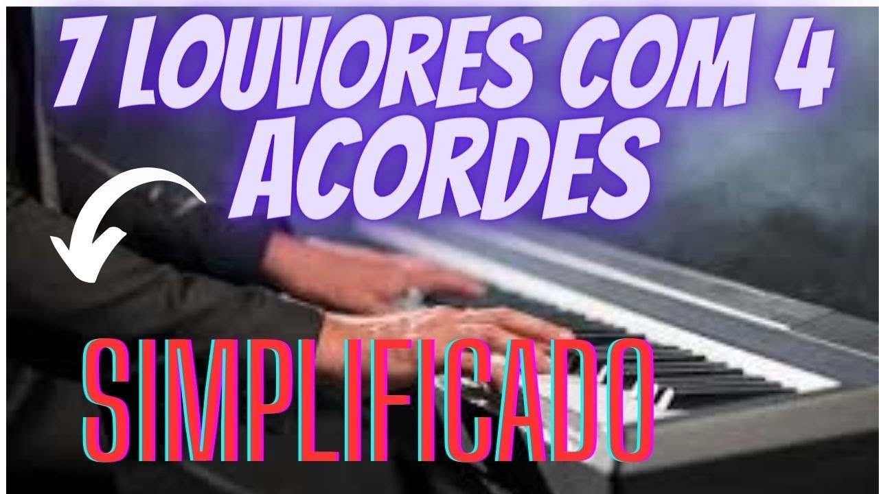 7 louvores no teclado com apenas 4 acordes simplificado