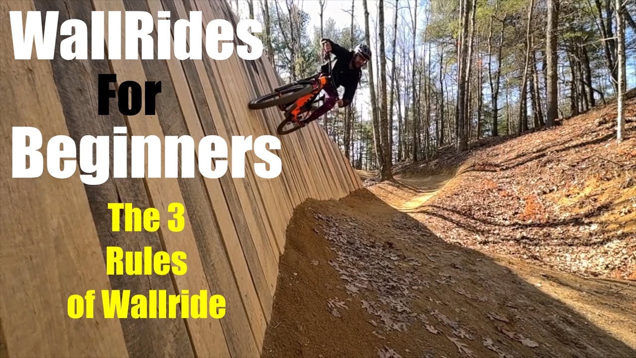 MTB Wall Rides for Beginners | The 3 Rules of wall rides