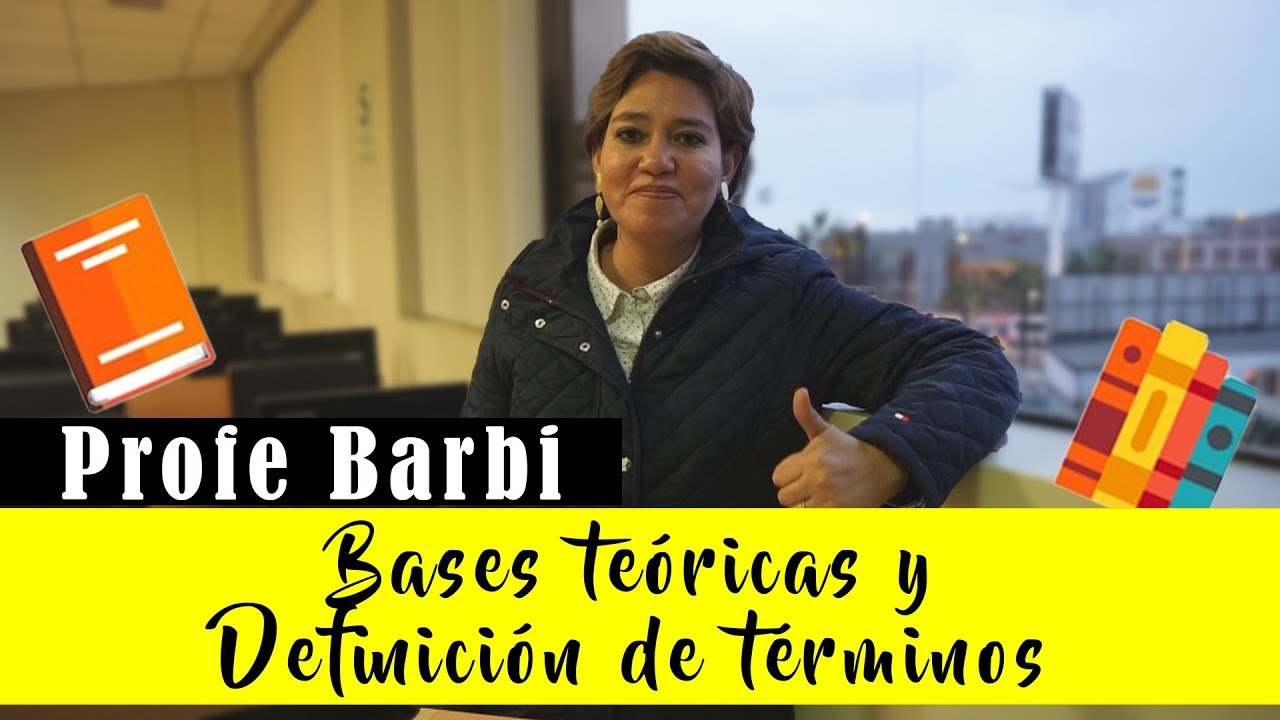 BASES TEÓRICAS Y DEFINICIÓN DE TÉRMINOS BÁSICOS | PROFE BARBI