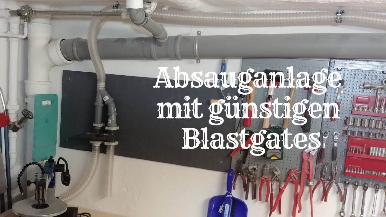 Absauganlage mit fertigen / günstigen Blastgates in unter 2 Stunden installieren