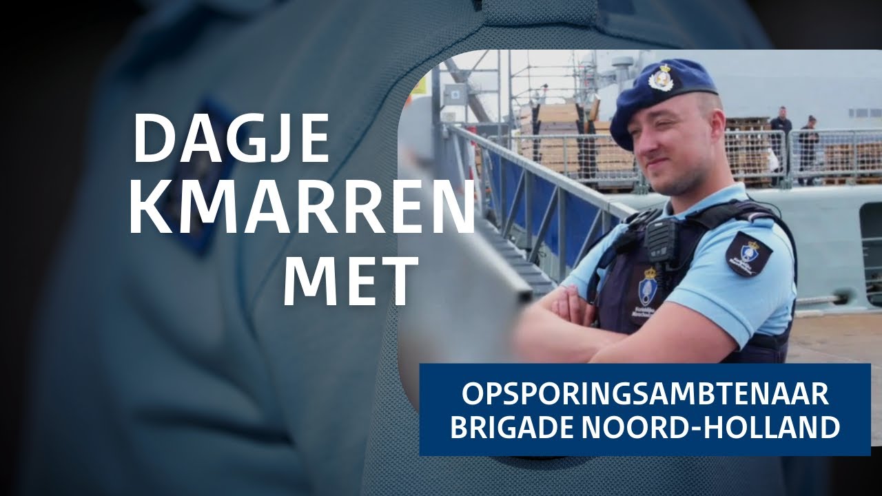 Dagje KMarren met Daan: opsporingsambtenaar brigade Noord-Holland