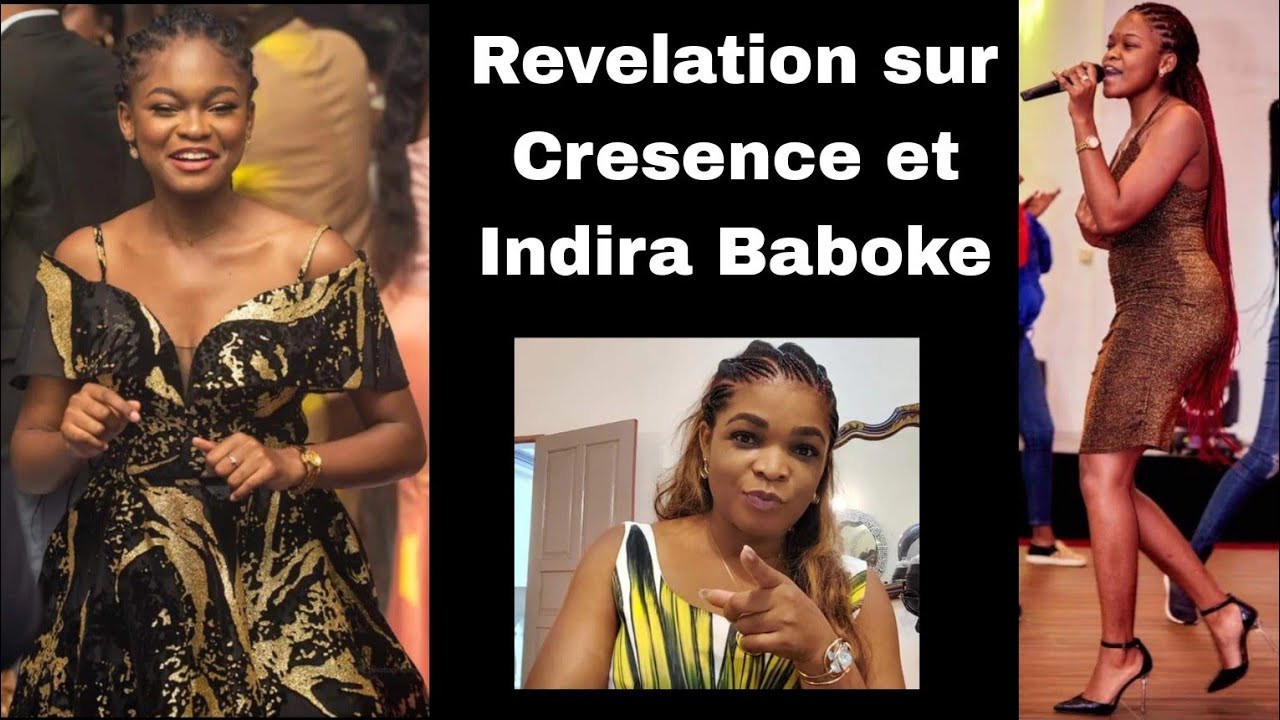 Révélation sur la fausse reverente Cresence et Indira Baboke