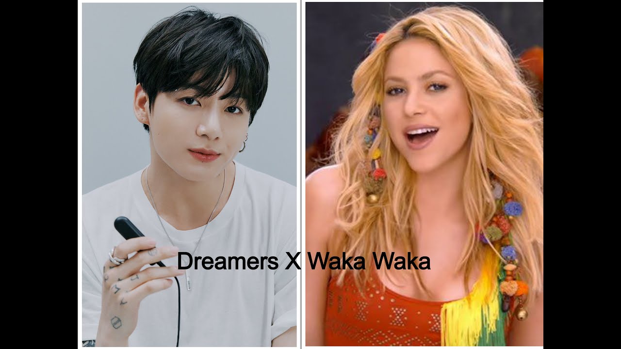Dreamers X waka waka mashup (audio only, video link in description)