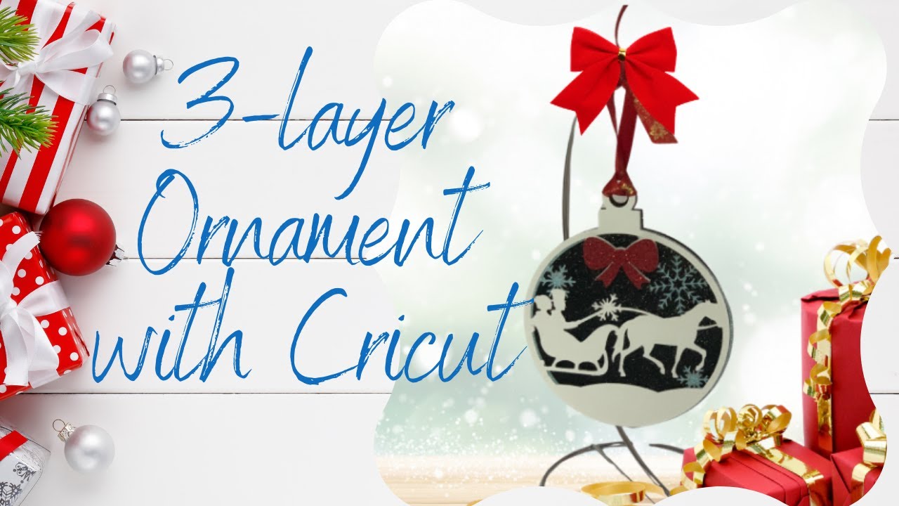 Cricut Design Space Layered Christmas Ornament