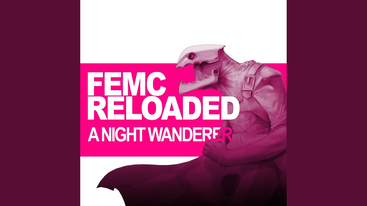 A Night Wanderer (From Femc Reloaded)