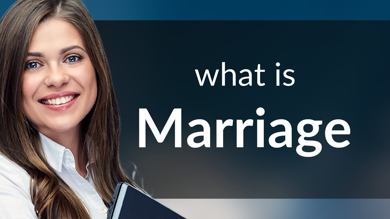 Marriage | definition of MARRIAGE