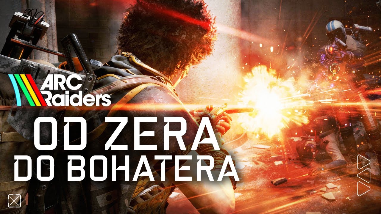 ARC Raiders Od Zera Do Bohatera