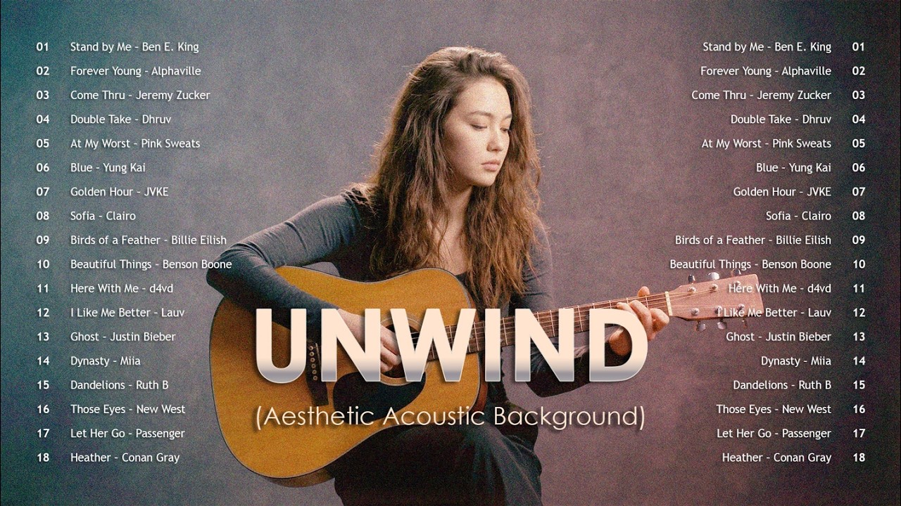 UNWIND — This Calm Acoustic Playlist Hits Different at Night