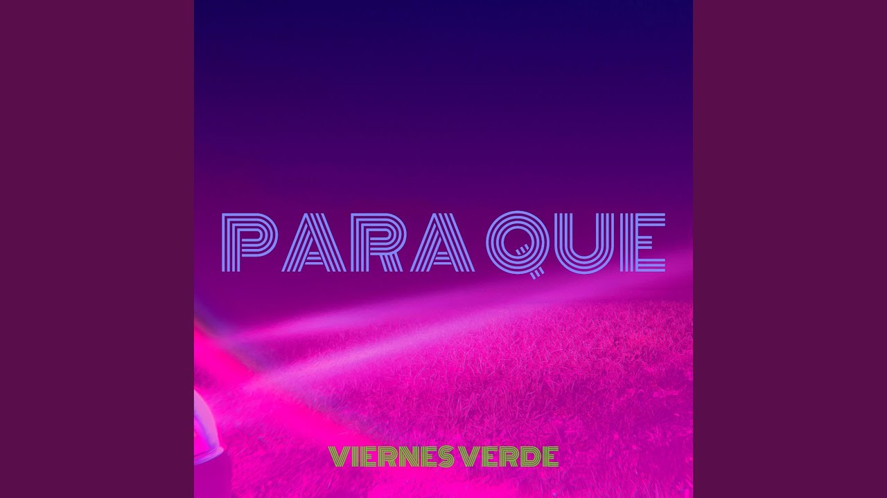 Para Que