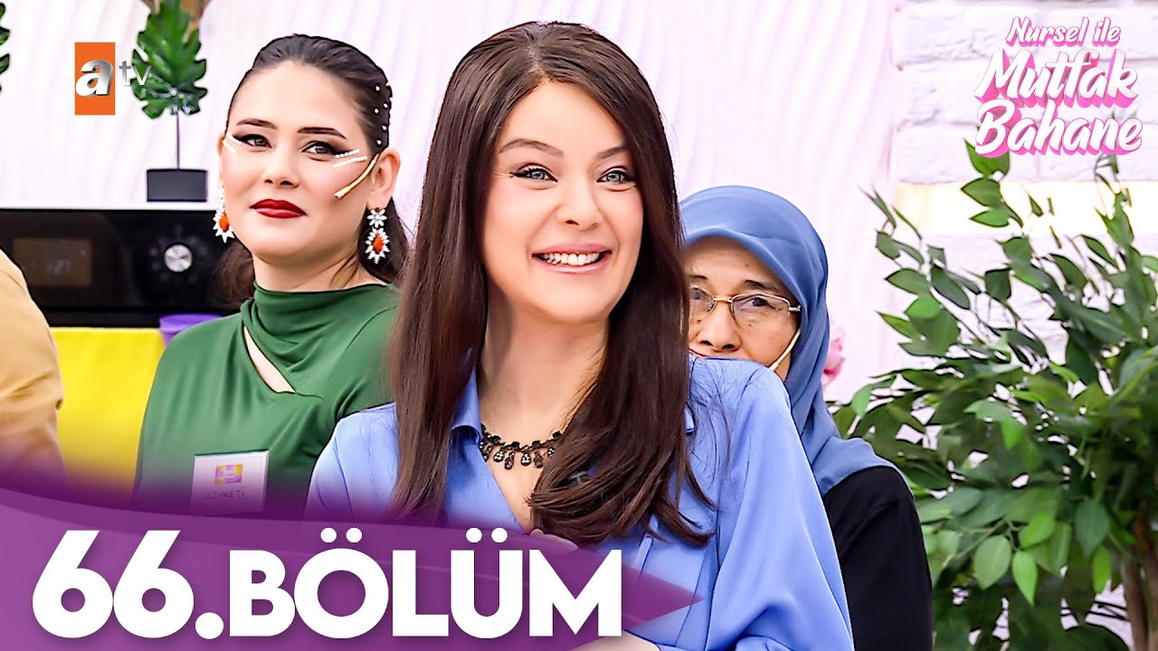 Nursel ile Mutfak Bahane | 2 Haziran 2025 Pazartesi - 4. Sezon