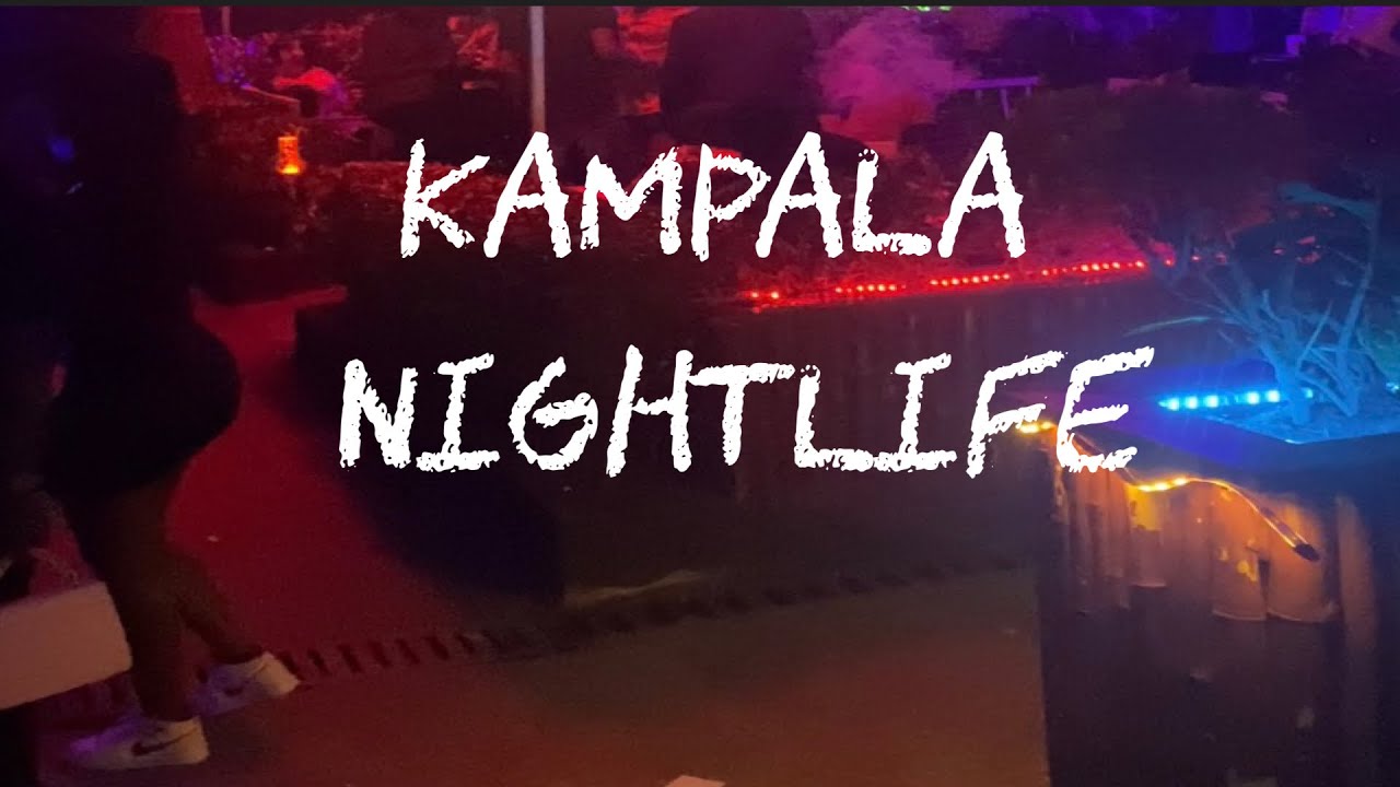 Exploring the nightlife in Kampala,Uganda 🇺🇬