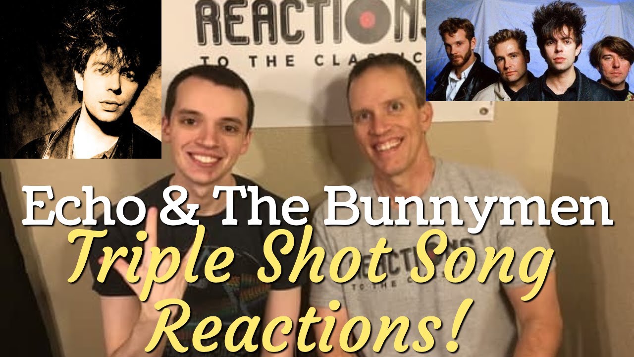 Echo & the Bunnymen Reaction - Triple Shot - The Killing Moon, Crocodiles LIVE, Never Stop