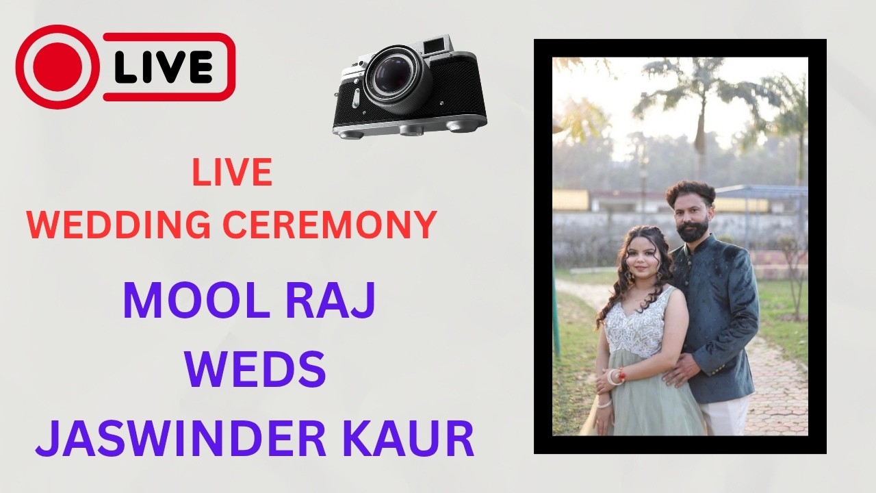 🔴LIVE WEDDING CEREMONY | MOOL RAJ ❤️ JASWINDER KAUR | STAR LIVE 07 CONT. 8427705071
