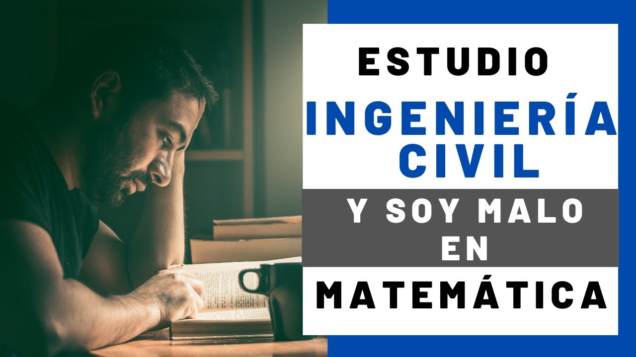 Quiero ESTUDIAR INGENIERÍA CIVIL pero soy MALO en MATEMÁTICA🤦‍♂️ | Soy mi reto