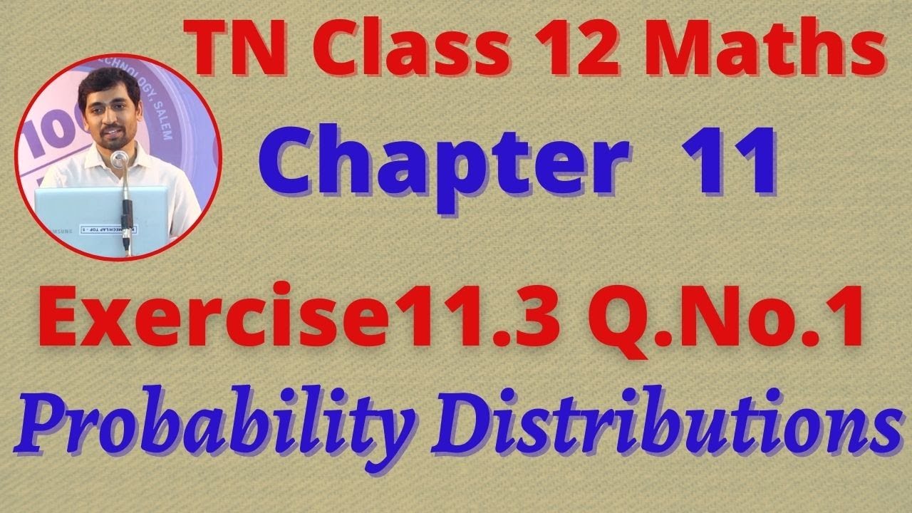 12th Maths Exercise 11.3 Q.No.1 Probability Distributions CHAPTER 11 &ndash;  TN New Syllabus