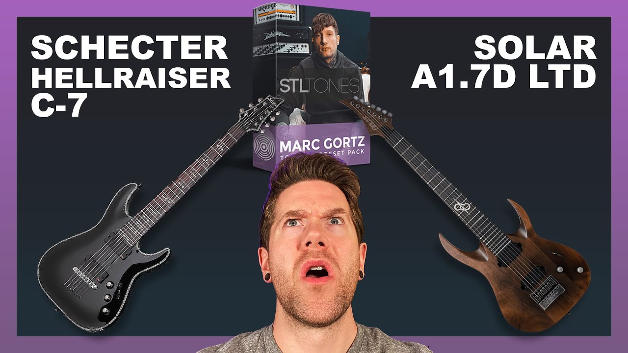 Solar A1.7D LTD & Schecter Hellraiser C-7 Through STLToneHub Marc Gortz Preset
