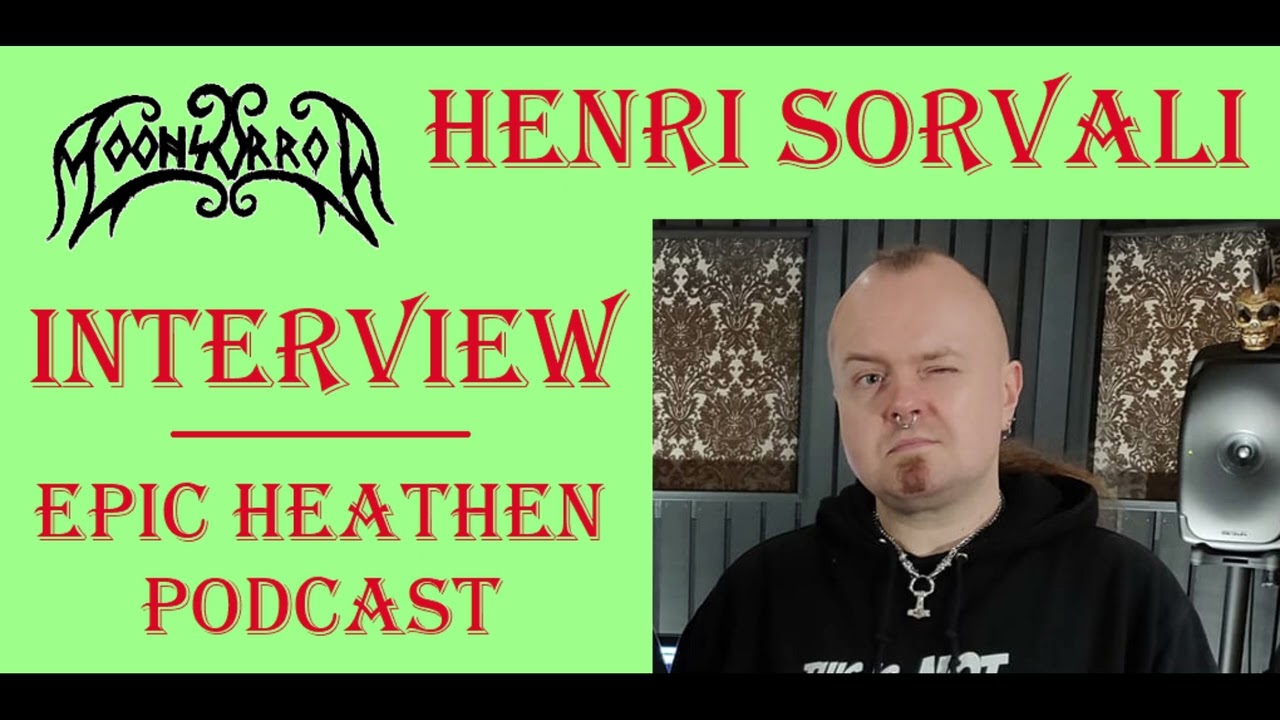 [AUDIO VERSION] Ep. 6: Henri Sorvali interview - Moonsorrow Talks: The Epic Heathen Podcast