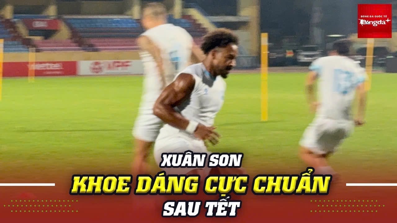Xuân Son “khoe” dáng chuẩn sau tết, quyết tâm cùng Nam Định gieo sầu cho Thể Công ngay tại Hàng Đẫy 