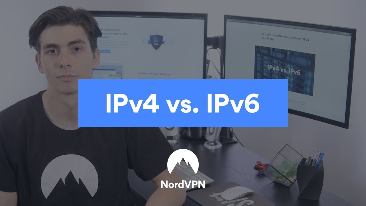 IPv4 vs IPv6: How it works | NordVPN
