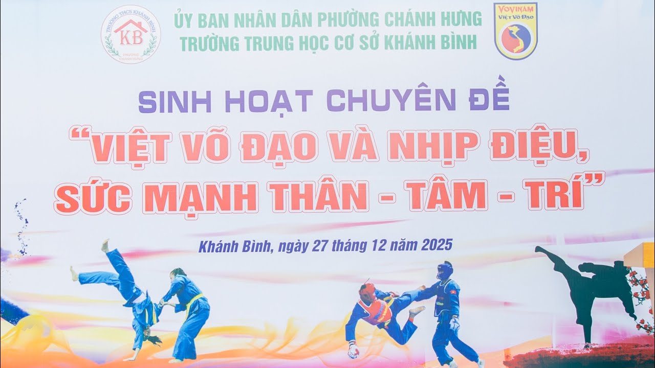 Chuyên đề “Việt Võ Đạo Và Nhịp Điệu, Sức Mạnh Thân – Tâm – Trí”